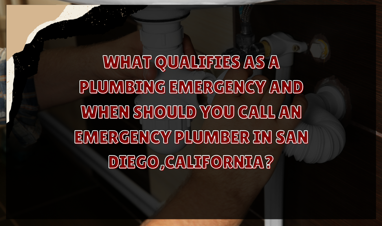 emergency plumber san diego ca near me