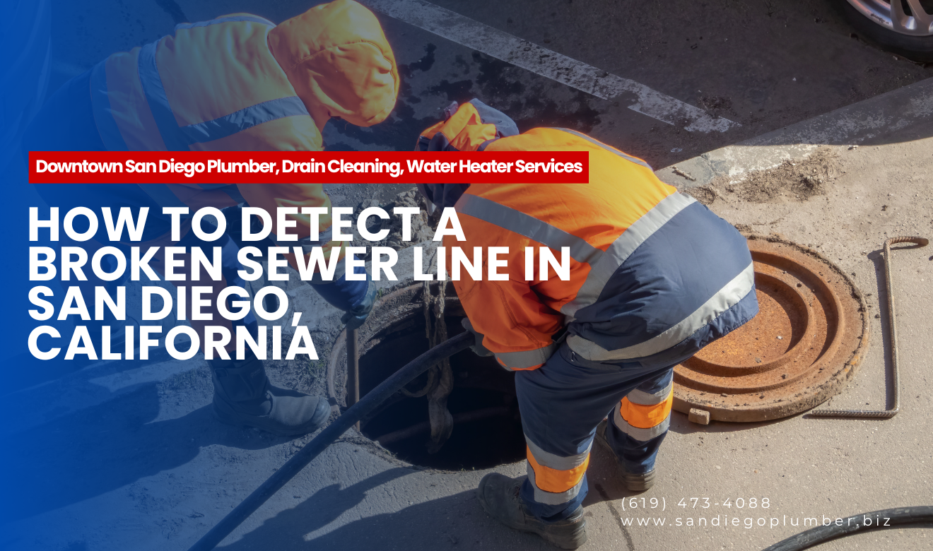signs sewer line is broken San Diego