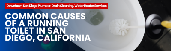 Common Causes of a Running Toilet in San Diego, California