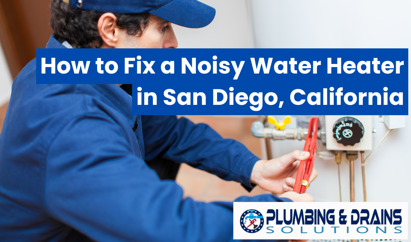 why water heater makes noise San Diego
