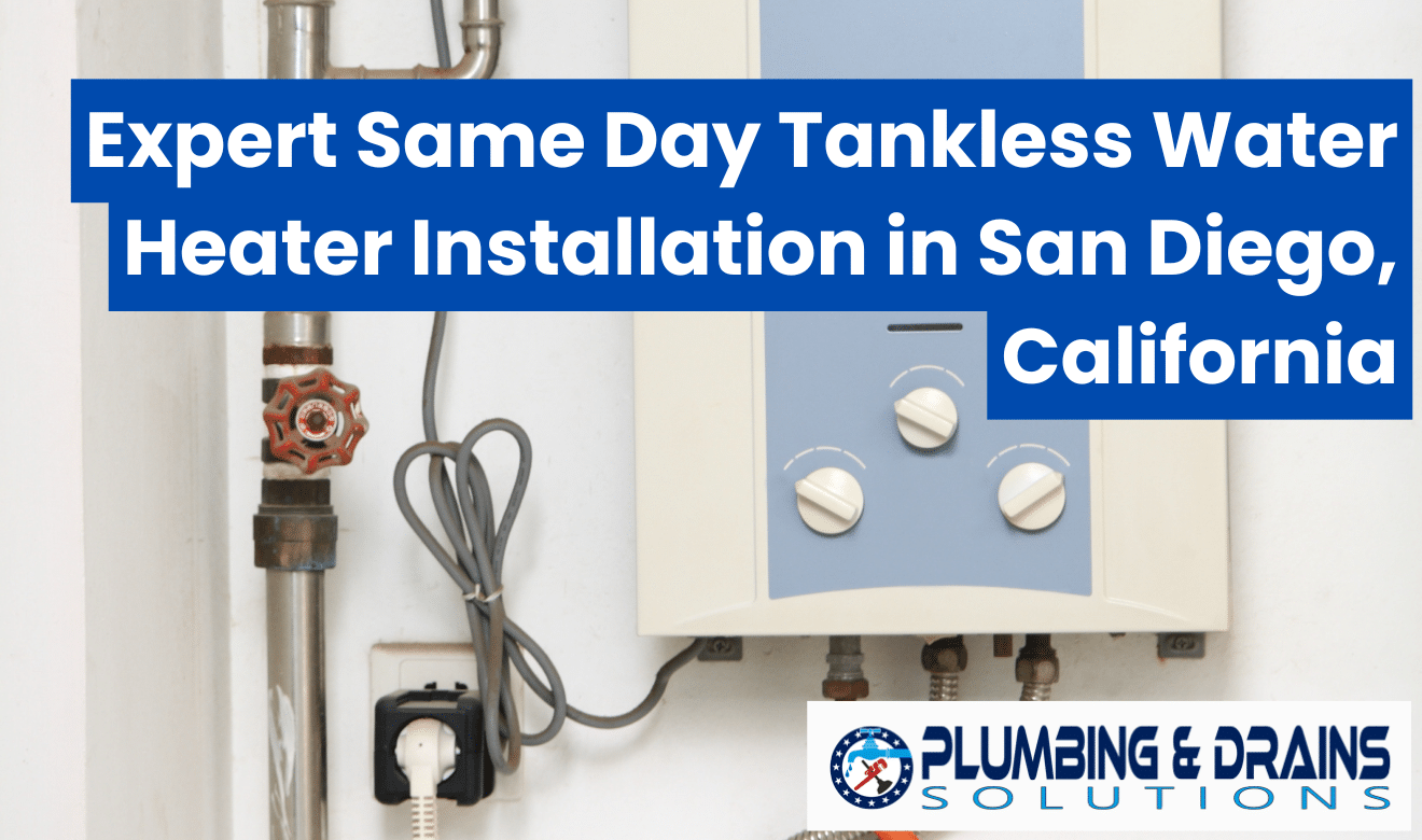 same day tankless water heater installation San Diego